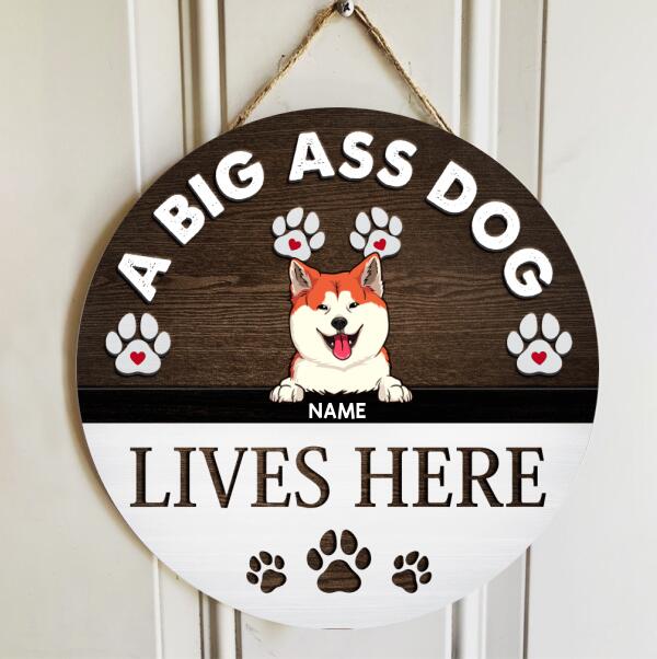 Big Ass Dogs Live Here, Pawprints Wooden Door Hanger, Personalized Dog Breeds Door Sign, Gifts For Dog Lovers