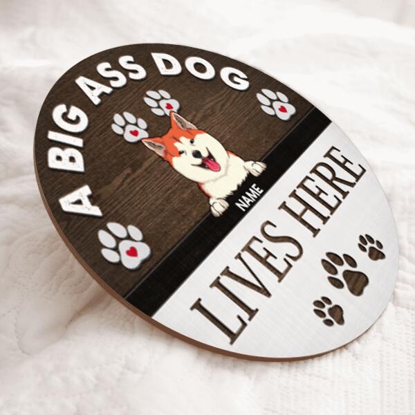 Big Ass Dogs Live Here, Pawprints Wooden Door Hanger, Personalized Dog Breeds Door Sign, Gifts For Dog Lovers