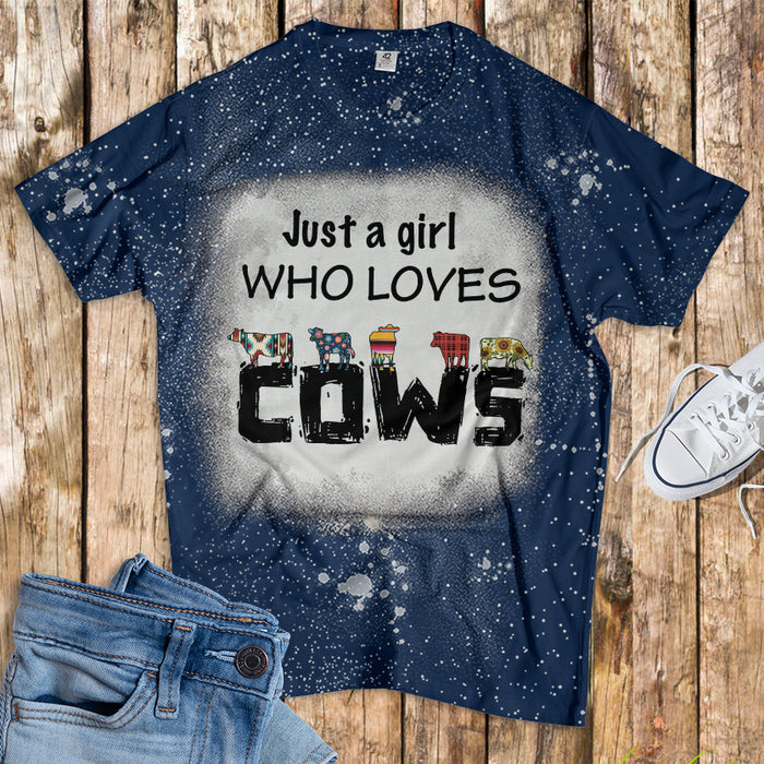 Just a girl who loves cows - Bleached T-Shirt - myfunfarm
