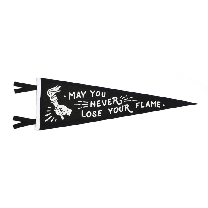 May You Never Lose Your Flame Flag Pennant