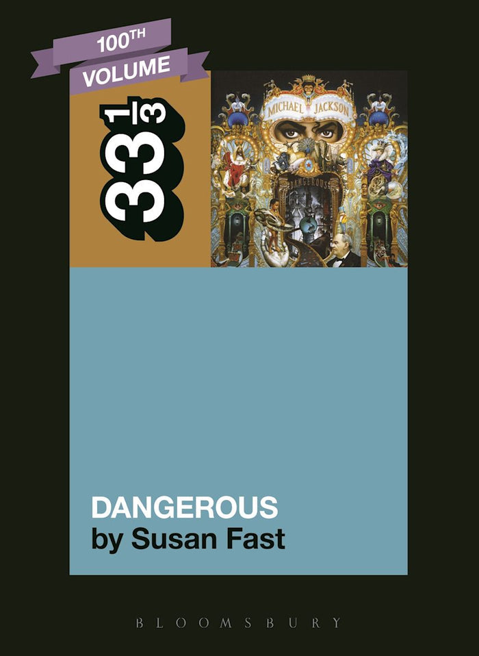 MICHAEL JACKSON - DANGEROUS - 33 1/3 BOOK