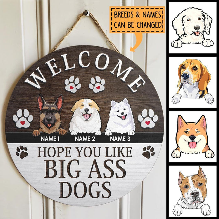Welcome Hope You Like Big Ass Dogs, Pawprints Wooden Wreath, Personalized Dog Breeds Door Sign, Gifts For Dog Lovers