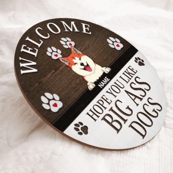 Welcome Hope You Like Big Ass Dogs, Pawprints Wooden Wreath, Personalized Dog Breeds Door Sign, Gifts For Dog Lovers