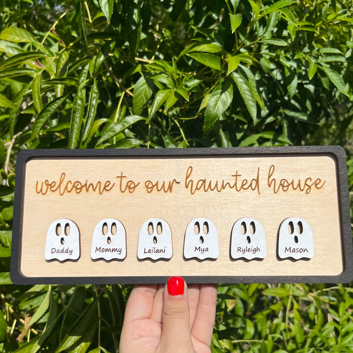 Welcome To Our Haunted House Family Sign