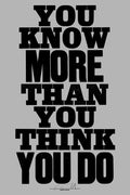 You Know More Than You Think You Do Art Print | Anthony Burrill | Golden Rule Gallery | Excelsior, MN